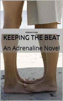 Keeping the Beat: An Adrenaline Novel