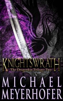 Knightswrath (The Dragonkin Trilogy Book 2)