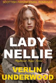 Lady Nellie: Highland Magic Series (Scottish Paranormal Romance)