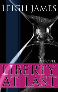 Liberty At Last (The Liberty Series)