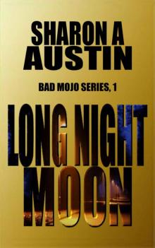 Long Night Moon (Bad Mojo Book 1)