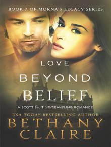 Love Beyond Belief (Book 7 of Morna’s Legacy Series)