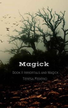 Magick (Immortals and Magick Book 2)