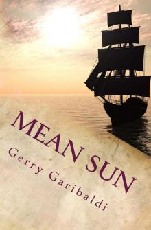 Mean Sun (The Diaries of Daniel Wren, Privateer Book 1)