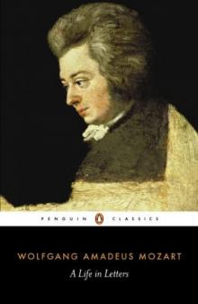 Mozart: A Life in Letters: A Life in Letters