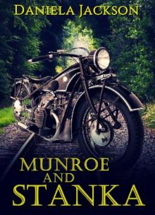 Munroe and Stanka: The Beginning (Shadow Wolves MC Book 3)