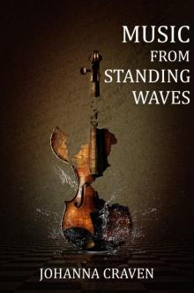 Music From Standing Waves