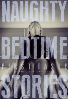 Naughty Bedtime Stories: First Taste