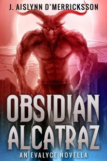 Obsidian Alcatraz: An Evalyce Novella