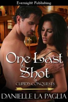 One Last Shot (Cupid's Conquests)