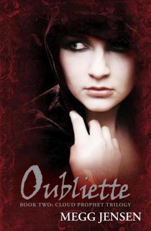 Oubliette (Cloud Prophet Trilogy)