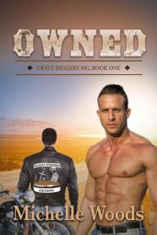 Owned (Grave Diggers MC Book 1)