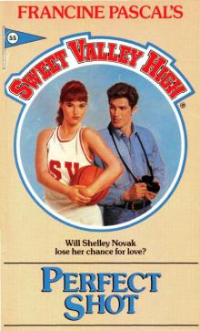 Perfect Shot (Sweet Valley High Book 55)