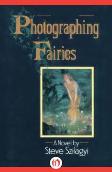 Photographing Fairies: A Novel