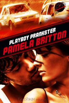 Playboy Prankster: Extreme Racing, Book 1