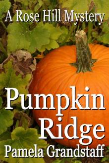 Pumpkin Ridge (Rose Hill Mystery Series Book 10)