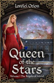 Queen of the Stars (The Royals of Adriel Book 1)