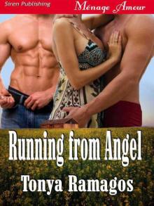 Ramagos, Tonya - Running from Angel [Sunset Cowboys 4] (Siren Publishing Ménage Amour)