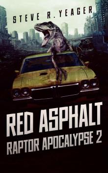 Red Asphalt: Raptor Apocalypse Book 2