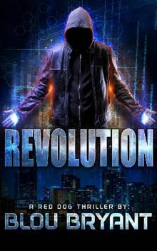 Revolution: A Red Dog Thriller (The Altered Book 3)