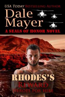 Rhodes's Reward: A SEALs of Honor World Book (Heroes for Hire 4)