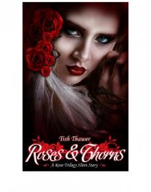 Roses & Thorns