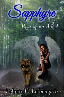 Sapphyre: Rise of an Angel (Sapphyre Saga Book 3)