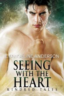 Seeing with the Heart: A Kindred Tales Novel: (Alien Warrior BBW Science Fiction Blind Heroine Romance)