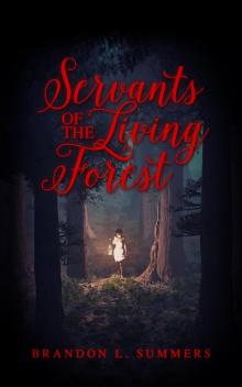 Servants of the Living Forest