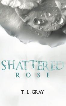 Shattered Rose (Winsor Series)