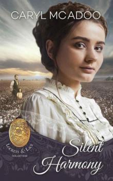 Silent Harmony (Lockets And Lace Book 2)