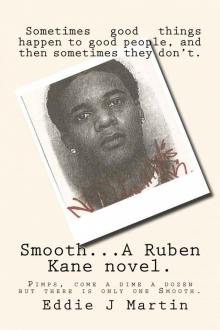 Smooth... A Ruben Kane novel. (Meet Ruben Kane Book 5)