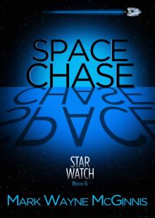 Space Chase (Star Watch Book 5)