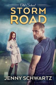 Storm Road (Old School Book 3)