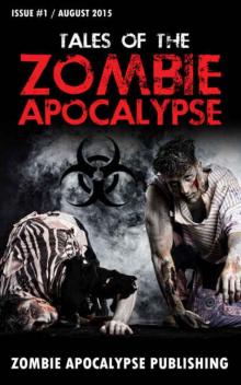 Tales of the Zombie Apocalypse (Issue #1 | August 2015)