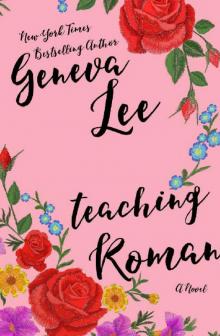 Teaching Roman (Good Girls Don't Book 2)