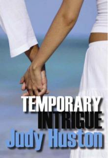 Temporary Intrigue