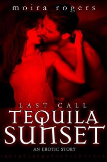 Tequila Sunset (Last Call #4.5)