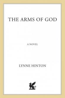 The Arms of God: A Novel