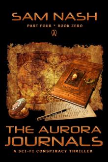 The Aurora Journals Part Four