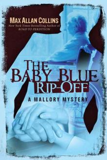 The Baby Blue Rip-Off (A Mallory Mystery)