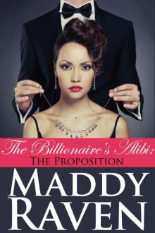 The Billionaire's Alibi: The Proposition