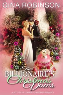 The Billionaire’s Christmas Vows: A Jet City Billionaire Christmas Romance