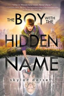 The Boy with the Hidden Name: Otherworld Book Two