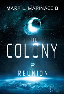 The Colony: Part 2: Reunion