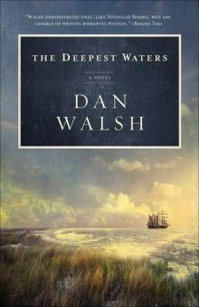 The Deepest Waters, A Novel