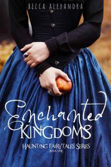 The Enchanted Kingdoms (Haunting Fairytales Series Book 1)