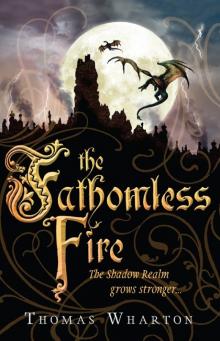 The Fathomless Fire