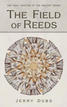 The Field of Reeds (Imhotep Book 4)