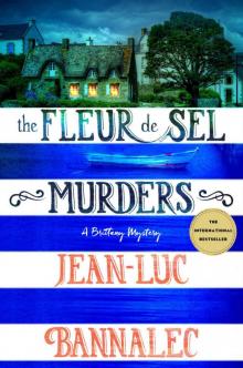 The Fleur de Sel Murders_A Brittany Mystery